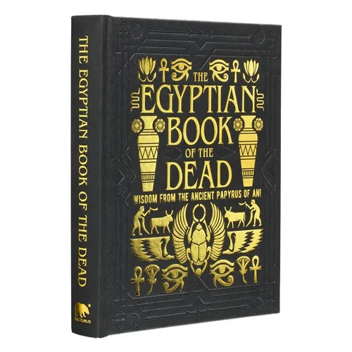 The Egyptian Book of the Dead: Wisdom of the Ancient Papyrus of Ani - Hardcover