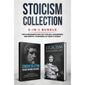 Stoicism Collection: 2-in-1 Bundle: Stoicism in Modern Life + The Most Inspiring Stoic Quotes - The #1 Beginner's Box Set for Self-Awarenes - Paperback