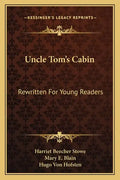 Uncle Tom's Cabin: Rewritten for Young Readers - Paperback