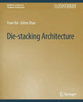 Die-Stacking Architecture - Paperback