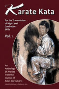Karate Kata - Vol. 1: For the Transmission of High-Level Combative Skills - Paperback