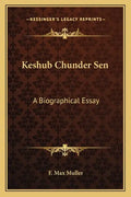 Keshub Chunder Sen: A Biographical Essay - Paperback