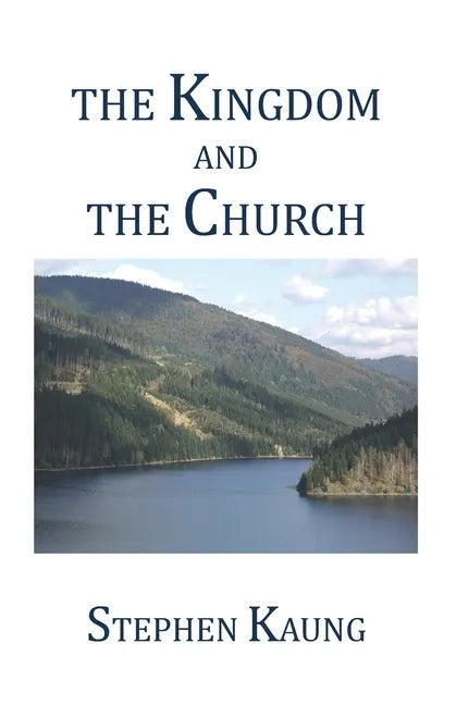 The Kingdom and the Church - Paperback