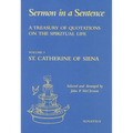 A Treasury of Quotations on the Spiritual Life: St. Catherine of Siena Volume 3 - Hardcover