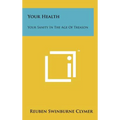 Your Health: Your Sanity In The Age Of Treason - Hardcover