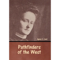 Pathfinders of the West - Hardcover