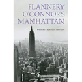 Flannery O'Connor's Manhattan - Paperback