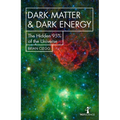Dark Matter and Dark Energy: The Hidden 95% of the Universe - Paperback