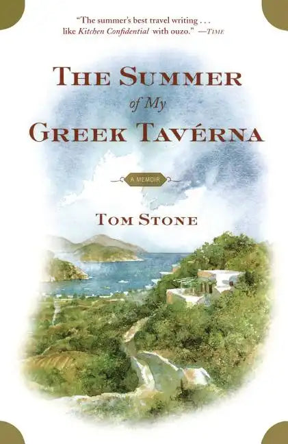 The Summer of My Greek Taverna: A Memoir - Paperback