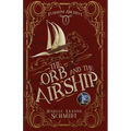 The Orb and the Airship - Paperback