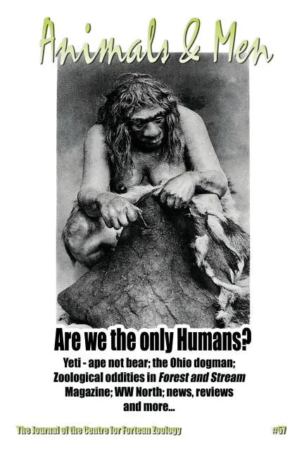 Animals & Men #57: The Journal of the Centre for Fortean Zoology - Paperback