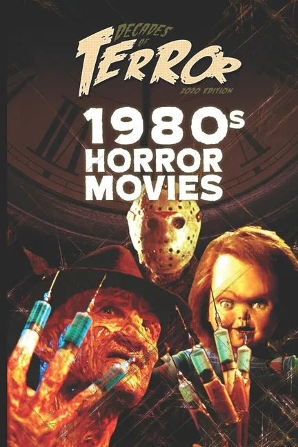 Decades of Terror 2020: 1980s Horror Movies - Paperback
