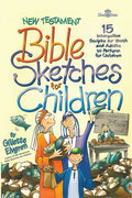 New Testament Bible Sketches for Children - Paperback