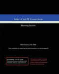 Mike's Civil PE Exam Guide: Morning Session - Paperback
