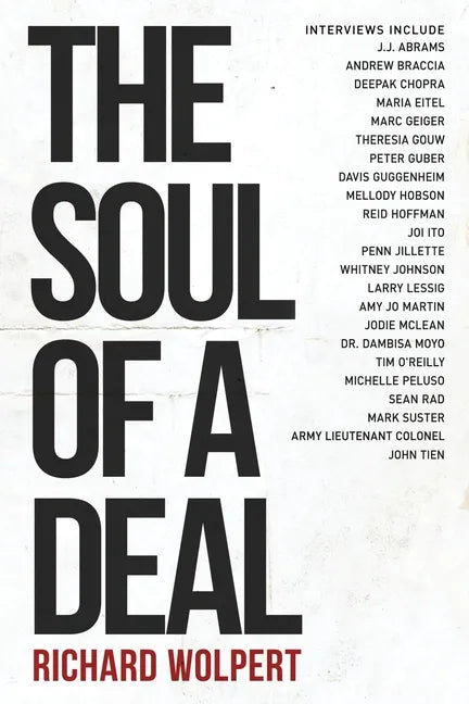 The Soul Of A Deal: Making Deals in the Digital Age - Paperback