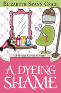 A Dyeing Shame - Hardcover