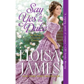 Say Yes to the Duke: The Wildes of Lindow Castle - Paperback