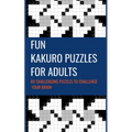 Fun Kakuro Puzzles For Adults 80 Challenging Puzzles to Challenge Your Brain: Cross Sums Math Puzzle Tricky Difficult 10x10 Grid Size Cross Sums Math - Paperback