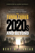 The Tumultuous 2020's and Beyond - Paperback