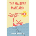 The Maltese Mandarin - Paperback