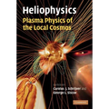 Heliophysics: Plasma Physics of the Local Cosmos - Paperback