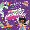 Magic Squad: Shake, Turn, & Wiggle in This Interactive Storybook - Hardcover