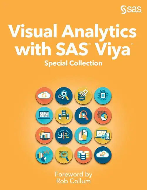 Visual Analytics with SAS Viya: Special Collection - Paperback