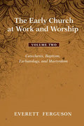The Early Church at Work and Worship - Volume 2 - Paperback