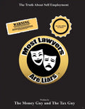 Most Lawyers Are Liars - The Truth About Self Employment - Paperback