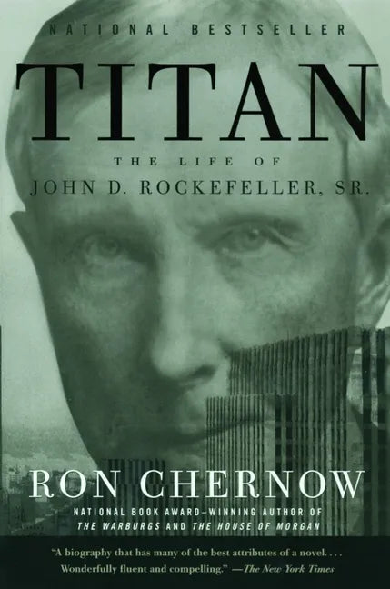 Titan: The Life of John D. Rockefeller, Sr. - Paperback