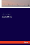 Crooked Trails - Paperback
