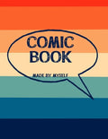 Comic Book Made By Myself: Create Your Own Cartoon Story - Paperback