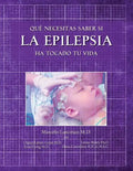 Que necesitas saber si la epilepsia ha tocado tu vida - Paperback