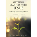 Getting Started with Jesus: The Basics of Christian Living for Believers Second Edition - Paperback