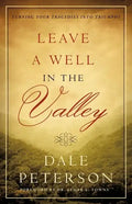 Leave a Well in the Valley - Paperback