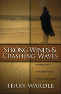 Strong Winds & Crashing Waves: Meeting Jesus in the Memories of Traumatic Events - Paperback