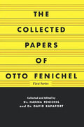 The Collected Papers of Otto Fenichel - Paperback
