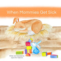 When Mommies Get Sick - Paperback