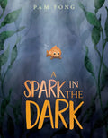 A Spark in the Dark - Hardcover