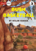 Bush Basketball - Our Yarning - Paperback