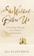 She Walked Before Us - Hardcover