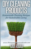 DIY Cleaning Products: Homemade Cleaning Recipes for Sustainable Living - Paperback