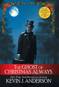 The Ghost of Christmas Always: includes the original Charles Dickens classic, A Christmas Carol - Hardcover