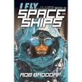 I Fly Spaceships, Book 2: A 10 - 16 Christian Space Action-Adventure! - Paperback