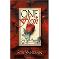 One Flesh: God's Gift of Passion: Love, Sex and Romance in Marriage - Paperback