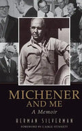 Michener and Me: A Memoir - Paperback