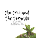 The Tree and the Tornado. - Hardcover