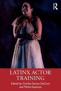 Latinx Actor Training - Paperback