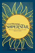 Good Morning Super Star - Paperback