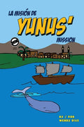 Yunus' Mission: La misión de Yunus - Paperback